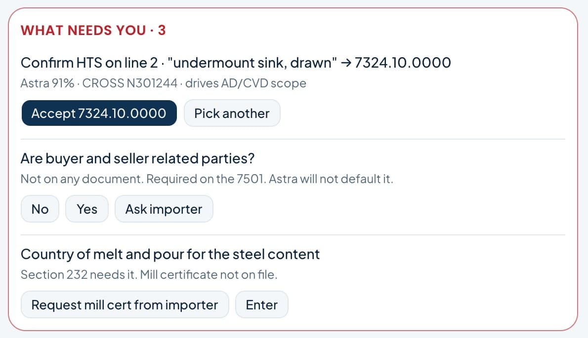 Astra IQ, what needs the broker: confirm the tariff code on line 2, say whether buyer and seller are related, and give the country of melt and pour
